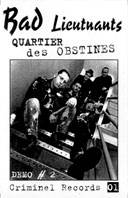 Bad Lieutnants : Demo #2 - Quartier des Obstinés